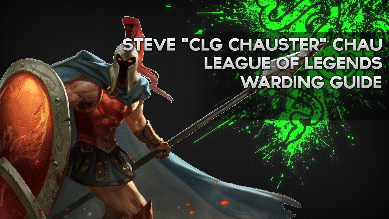 Advanced Warding Guide Steve "Chauster" Chau LoL Tips and Tricks Episode 1 Razer Academy