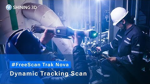 Dynamic Tracking Scan with FreeScan Trak Nova