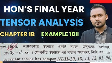 Tensor Analysis Chapter 1B example 10 ii | টেনসর বিশ্লেষণ অধ্যায় ১ | ভেক্টর ও টেনসর