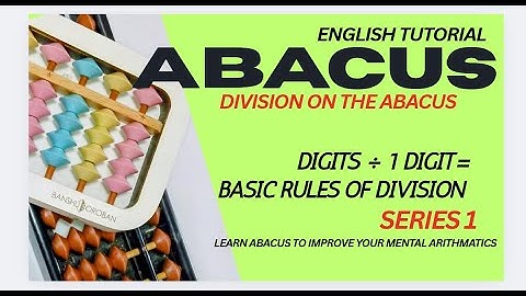Division on the Abacus  Basic Rules explain English Tutorial 1st series