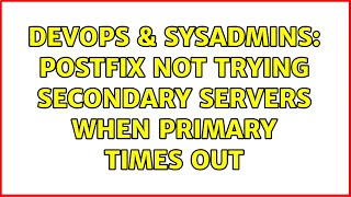 Celebrity DevOps & SysAdmins: Postfix not trying secondary servers when primary times out (2 Solutions!!) Wealth