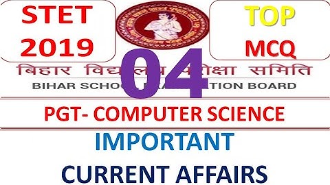 STET 2019 | IMPORTANT CURRENT AFFAIRS | PART-4 | BY AMIT SIR