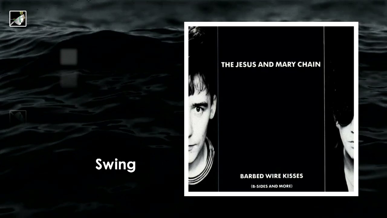 Swing by The Jesus and Mary Chain - YouTube