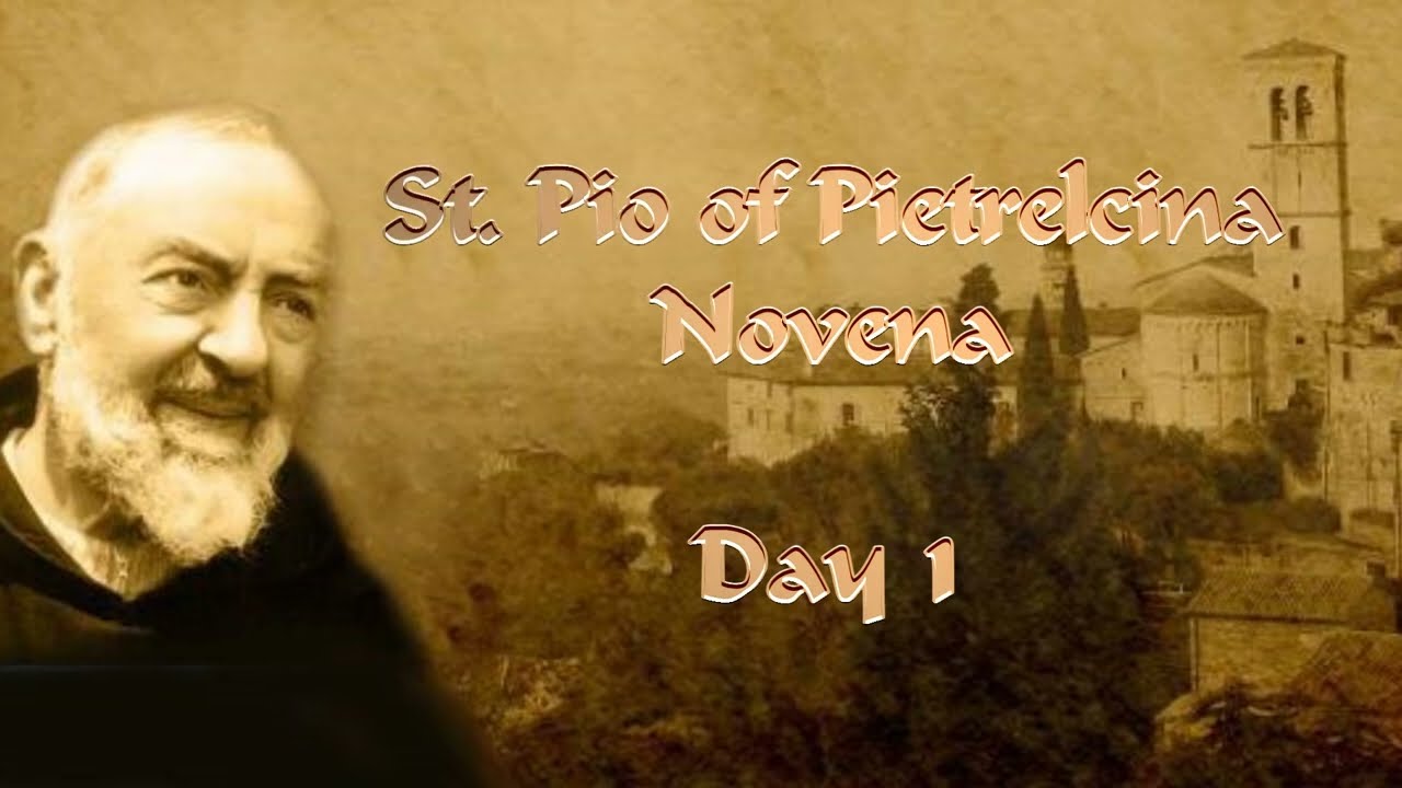 ST. PADRE PIO NOVENA : Day 1 - YouTube