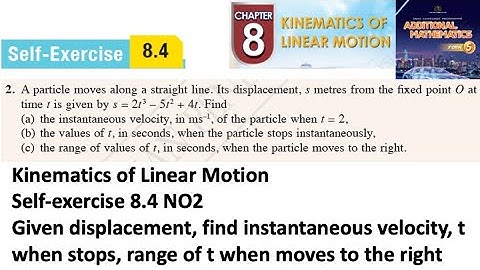 Kinematics of linear motion self-exercise 8.4 Q2 latihan kendiri 8.4 add maths kinematik kssm form 5