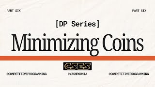 Minimizing Coins (CSES) | Min Steps to Reach Target Sum | DP with Unbounded Knapsack Logic