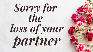 A condolence message for the loss of your PARTNER | R.I.P. message on death | Sorry for your loss ❤️