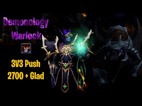 2700 + Glad push - 3v3 Arena - Demonology / Shadow / Restoration - [WoW 9.1]