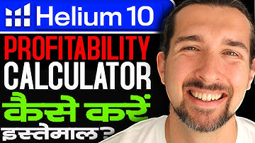 Helium 10 Profitability Calculator Review & Tutorial in Hindi - Amazon FBA India Seller Profit Tool