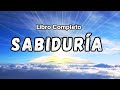 El libro de sabiduria audiolibro narrado completo con voz humana en espaol