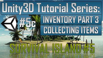 Creating a Survival Game in Unity: Part 5c - Inventory & Item collecting - Part 3