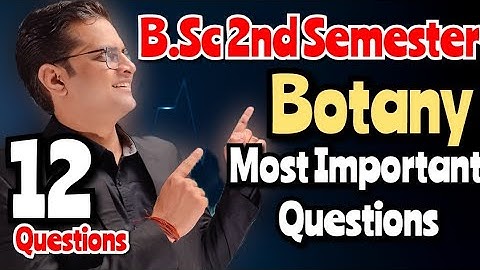B.Sc 2nd Semester Botany Most Important Questions #bedkdian #2ndsemester