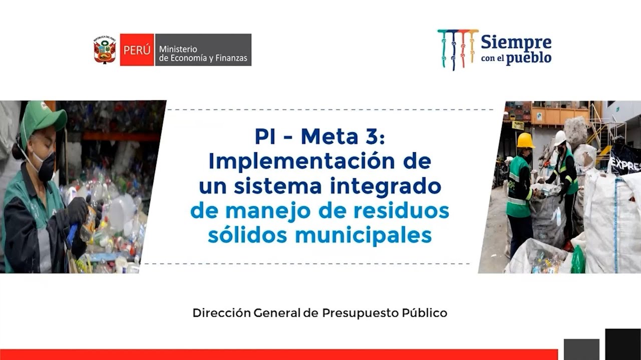 PI - Meta 3: Implementación de un sistema integrado de manejo de residuos  sólidos municipales 