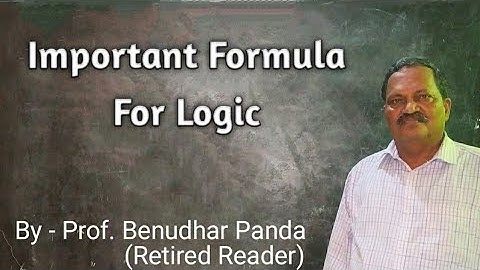 Important Formula For Logic By Prof. Benudhar Panda(Retired Reader)
