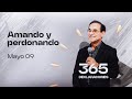 Declaración del día - Amando y perdonando - 09 Mayo 2024