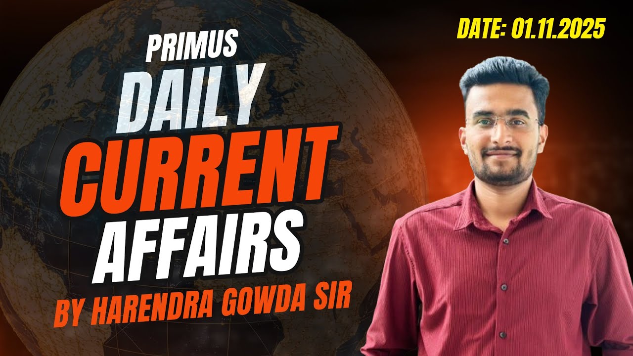 🚀 Mission 365: Master Current Affairs with Harendra Gowda | November 1st | Primus IAS