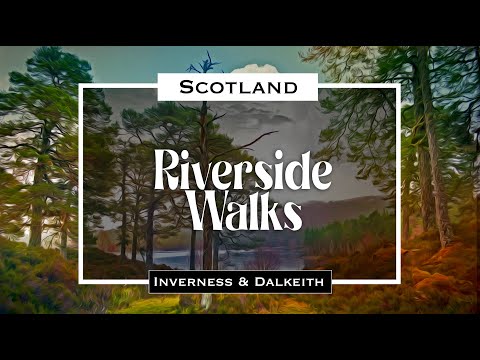 Riverside Walks, Scotland. Edinburgh, Dalkeith, Newbattle Abbey, Inverness, Lock Ness..