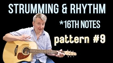 Easy Strumming Pattern #9: Master Your Rhythm (16th Notes)