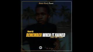Manci-Dj_Remember When It Rained(AmaPiano Remix)