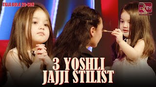 3 yoshli Jajji stilist I Tilla bola 29-son