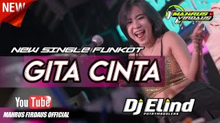 SINGLE FUNKOT - GITA CINTA //DJ ELIND ICYTONE