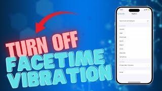 How to Turn On/Off FaceTime Vibration on iPhone 15
