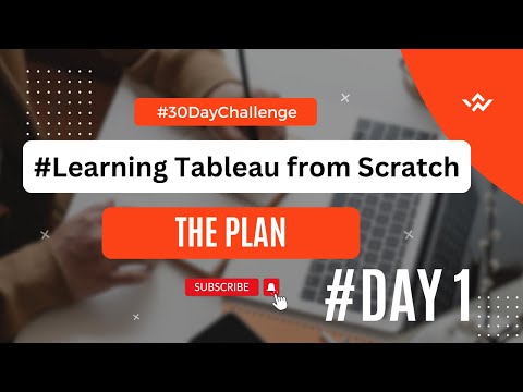 30daychallenge of Learning #Tableau Day 1 - The Plan 