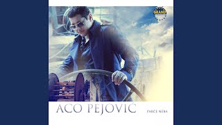 Video thumbnail of "Aco Pejović - Dobrodošla Tugo"