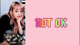 Loco – NOT OK Lyrics Feat  Minnie (G)I-DLE