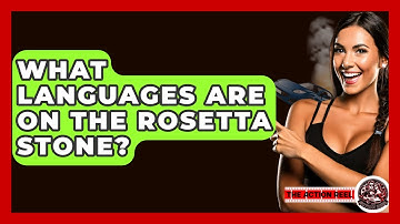 What Languages Are On The Rosetta Stone? - The Action Reel