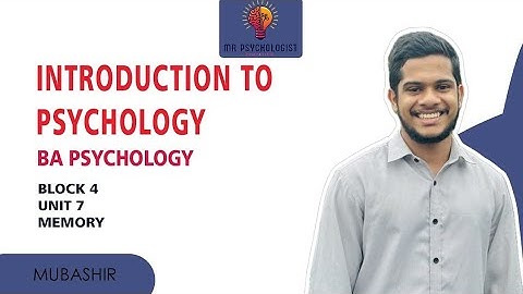 BPCC- 101 | INTRODUCTION TO PSYCHOLOGY | Unit - 7 Memory | IGNOU MALAYALAM