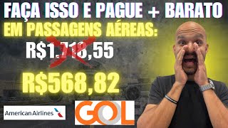 COMO EMITIR PASSAGENS DA GOL USANDO A TABELA FIXA DA AMERICAN AIRLINES- Economize muito dinheiro.