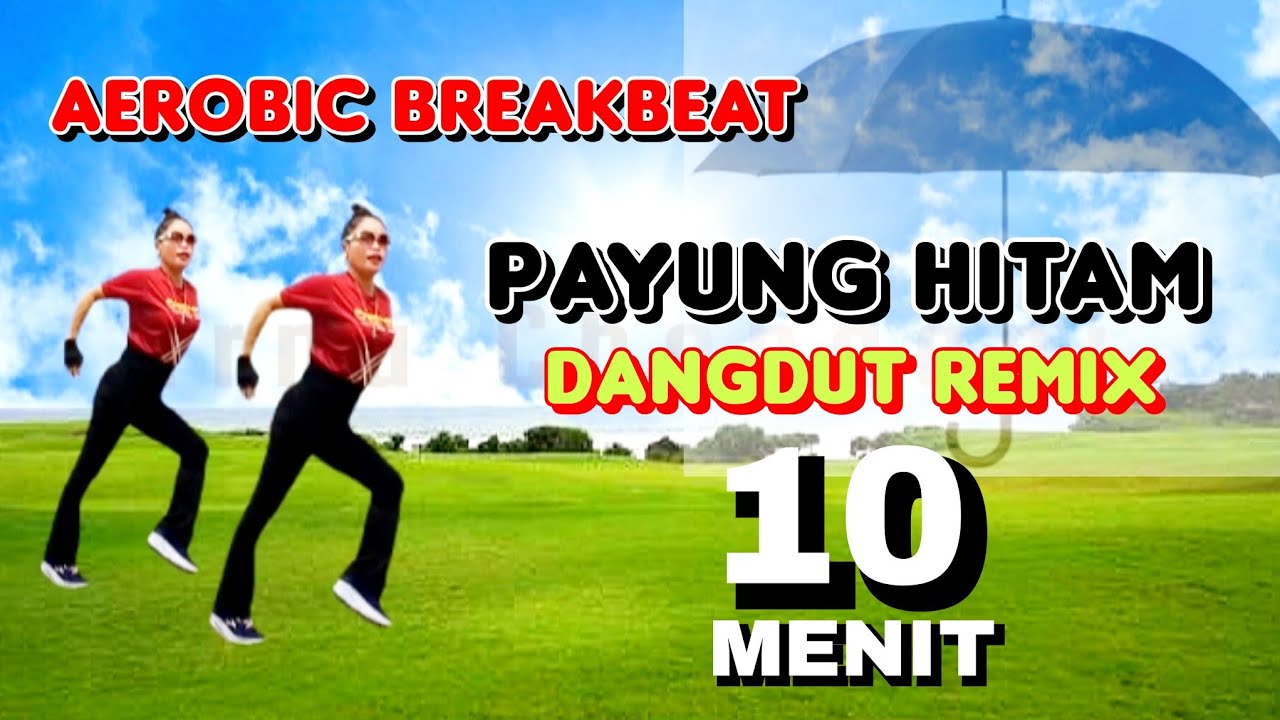 PAYUNG HITAM | AEROBIC BREAKBEAT | DANGDUT VIRAL | GERAKAN MUDAH DIIKUTI | CHOREO Irna Chendani 