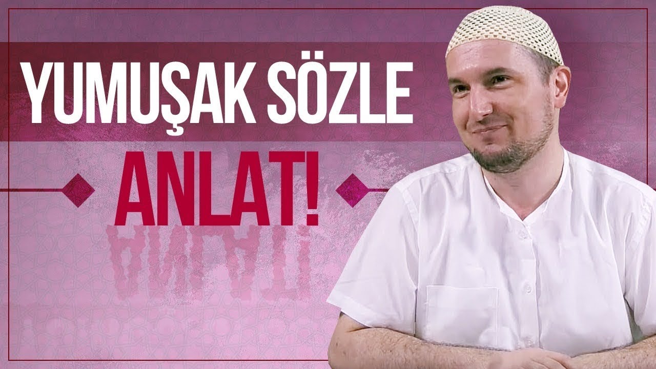 Yumuşak sözle anlat! / Kerem Önder
