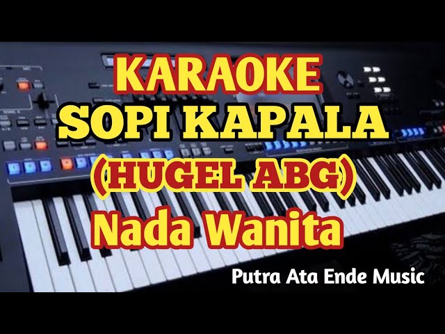 Karaoke SOPI KAPALA (Hugel Abg) Nada Wanita - Music By Putra class=