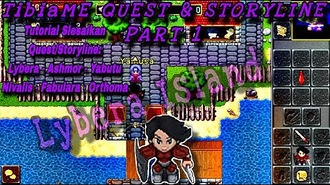 TUTORIAL QUEST / STORYLINE LYBERA PART 1 - TibiaME INDONESIA