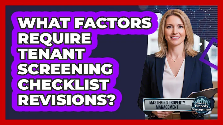 What Factors Require Tenant Screening Checklist Revisions?