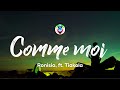 Ronisia - Comme moi (Paroles/Lyrics) ft. Tiakola
