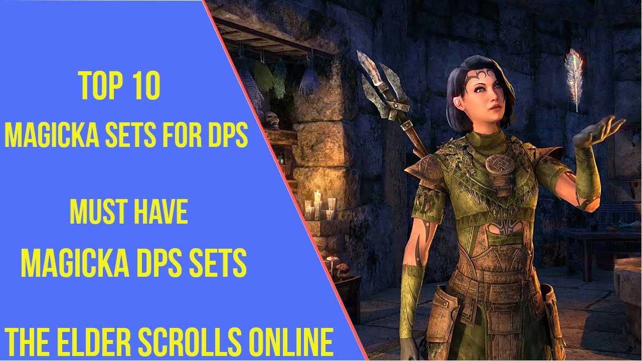 Top 10 Magicka Sets for DPS in ESO Firesong YouTube