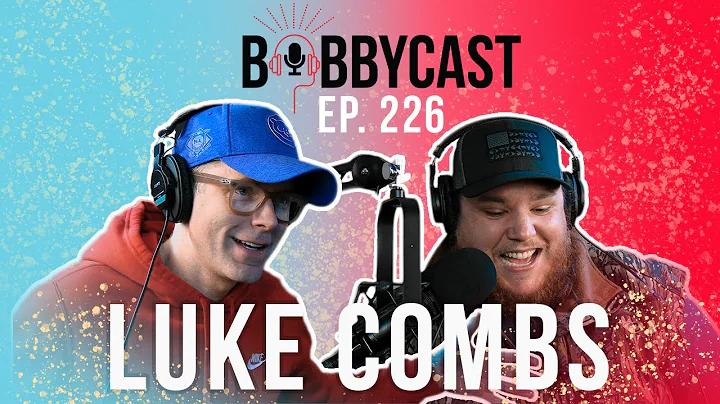 BobbyCast #226 - Luke Combs on the Guy Who Told Hi...