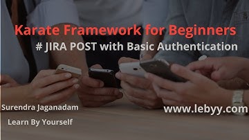 POST Example in JIRA API with Basic Authentication |Karate Tutorial for Beginner