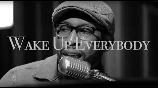 MLK Performance - &quot;Wake Up Everybody&quot;