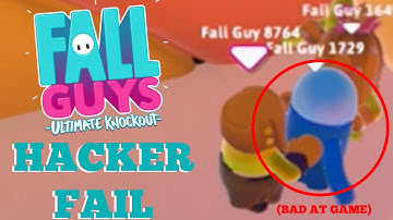 Hacker On Fall Guys FAILS