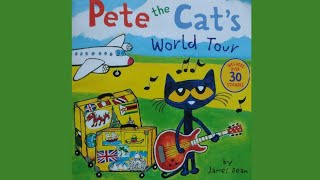 Pete the Cat's World Tour by James Dean READ ALOUD