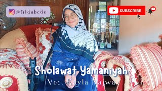 SHOLAWAT YAMANIYAH (Langitan) - Cover by Kayla Najwa