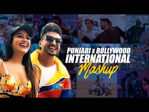 Punjabi X Bollywood X International Mashup 2018 | Dj Sunny Singh Uk | Sunix Thakor