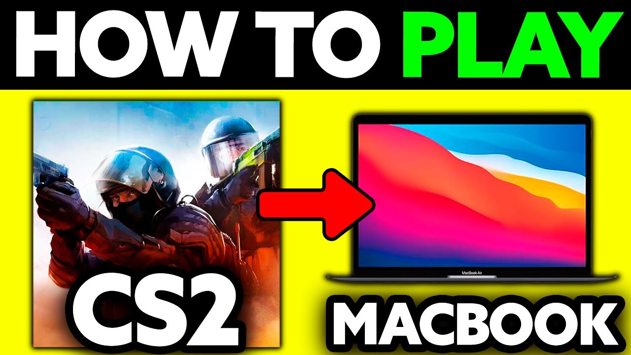 How To Play CS2 on MacBook (2025) - Step by Step - YouTube