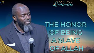 The honor of being a Slave of Allah Sh. @shabdullahoduro