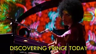 Discovering Prince today