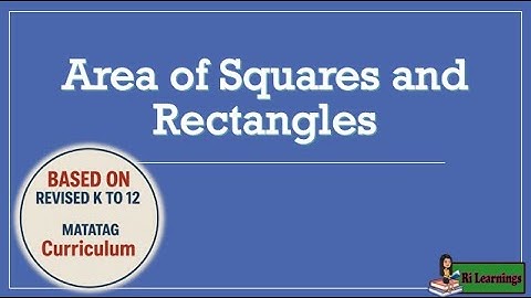 MATH 3-MATATAG- Q1W1 AREA OF SQUARES AND RECTANGLES